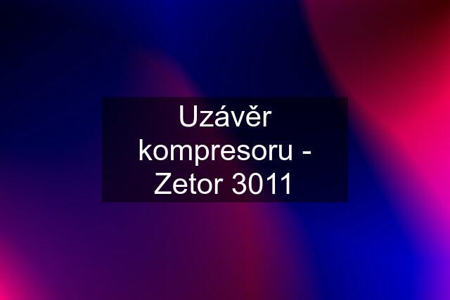 Uzávěr kompresoru - Zetor 3011