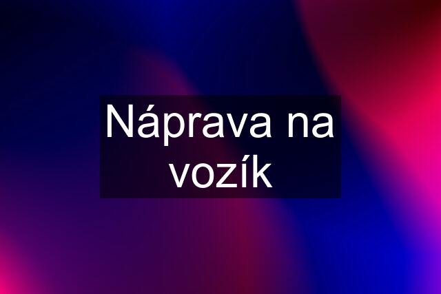 Náprava na vozík