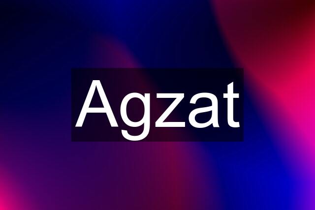 Agzat