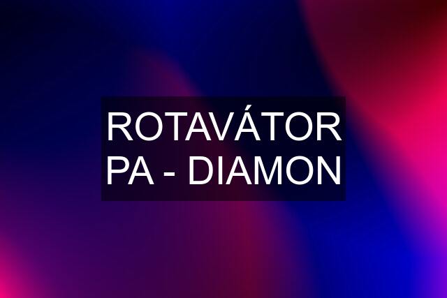 ROTAVÁTOR PA - DIAMON