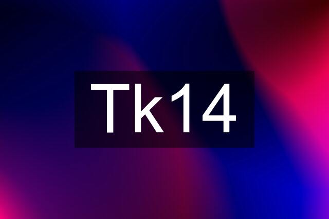 Tk14