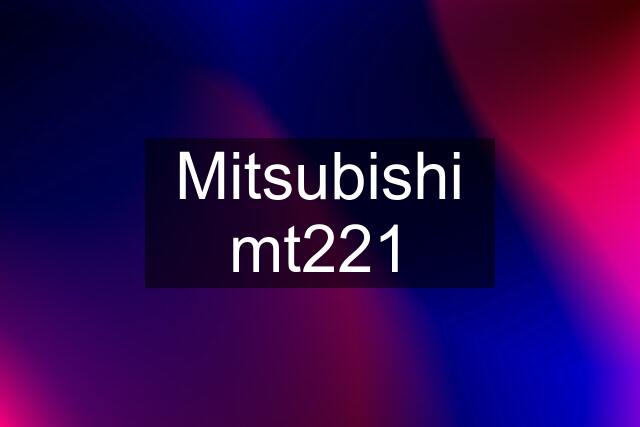 Mitsubishi mt221