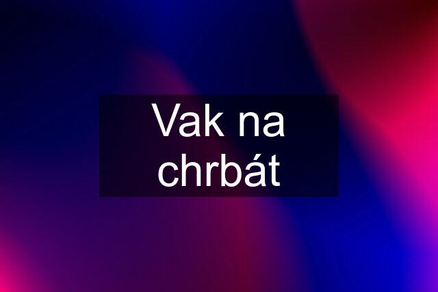 Vak na chrbát