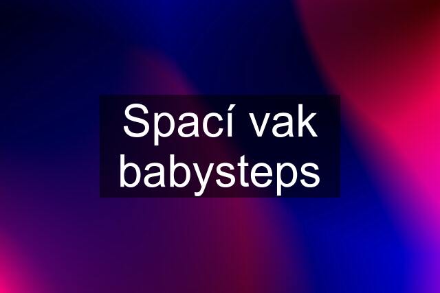 Spací vak babysteps