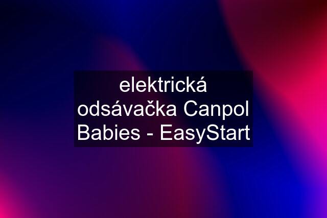 elektrická odsávačka Canpol Babies - EasyStart