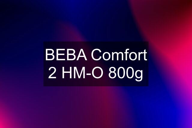 BEBA Comfort 2 HM-O 800g