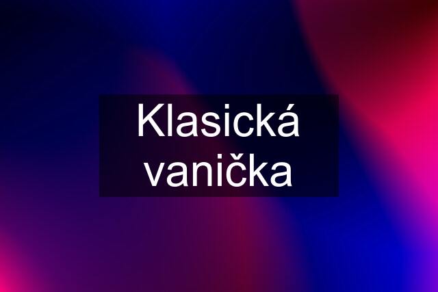 Klasická vanička