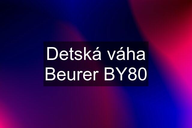 Detská váha Beurer BY80