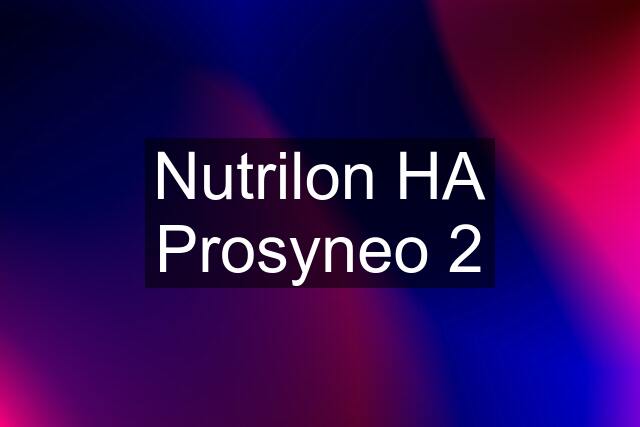 Nutrilon HA Prosyneo 2