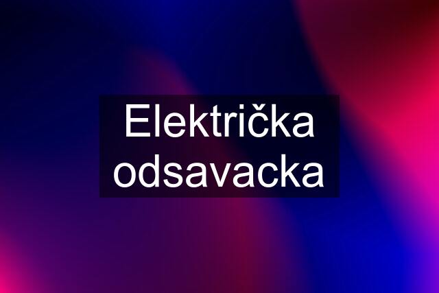 Električka odsavacka