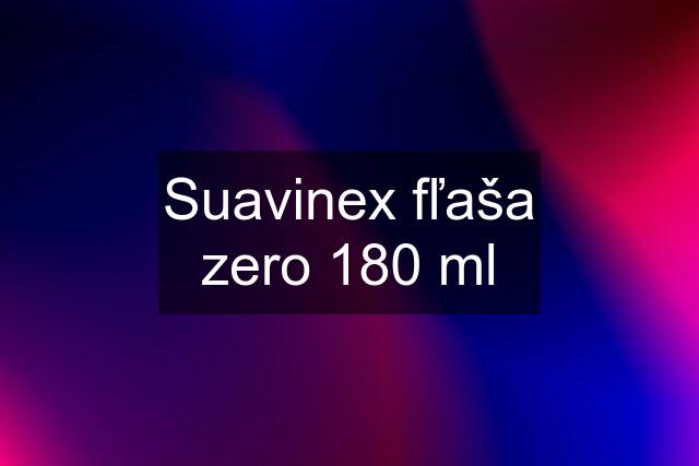 Suavinex fľaša zero 180 ml