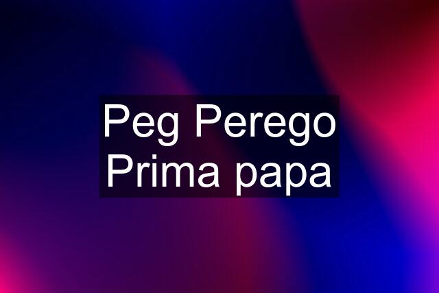 Peg Perego Prima papa