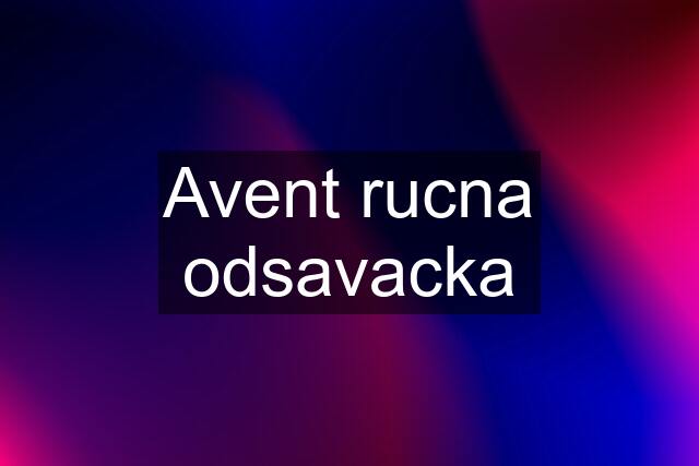 Avent rucna odsavacka