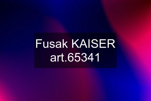 Fusak KAISER art.65341