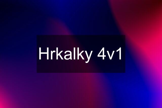 Hrkalky 4v1