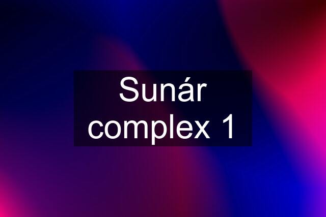 Sunár complex 1