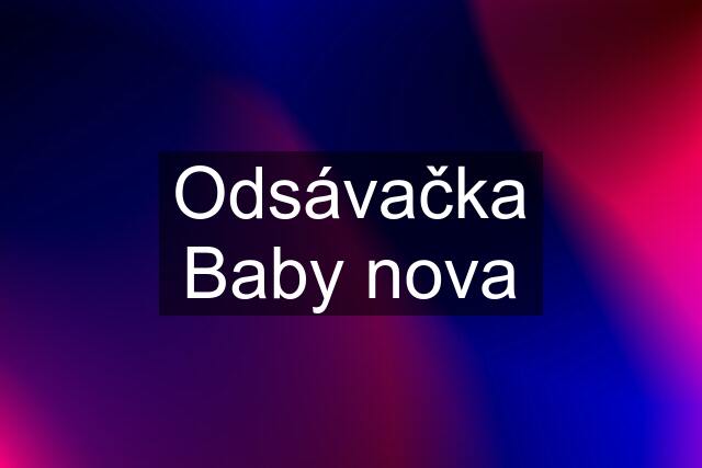 Odsávačka Baby nova