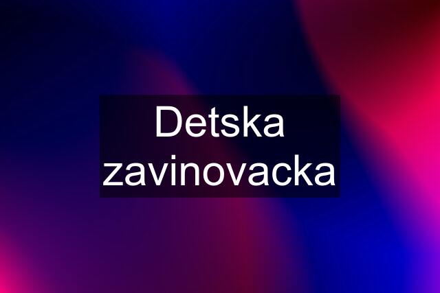 Detska zavinovacka