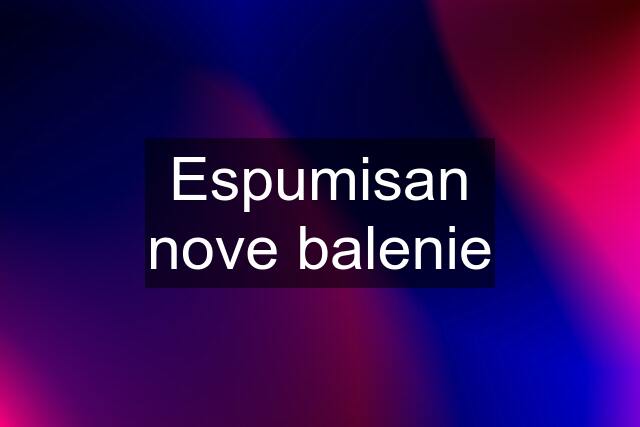 Espumisan nove balenie