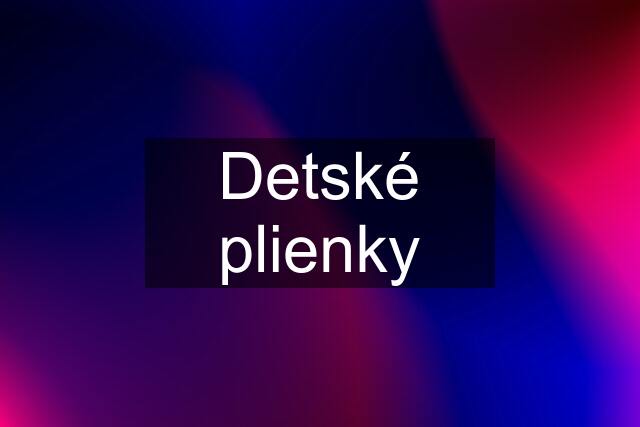 Detské plienky