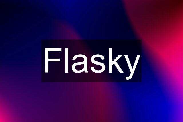 Flasky