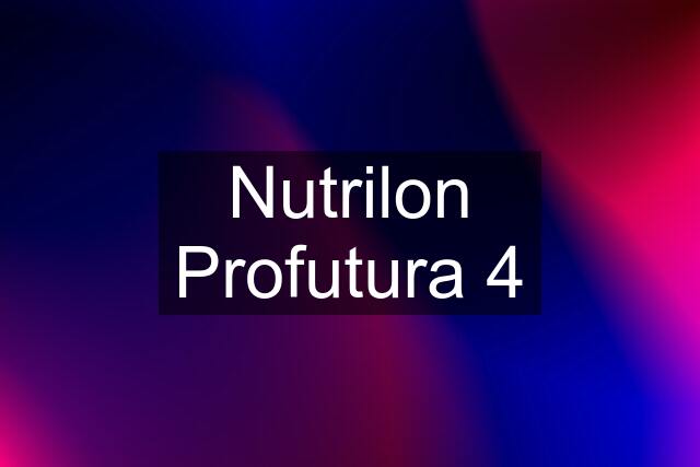 Nutrilon Profutura 4