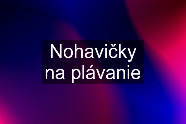 Nohavičky na plávanie