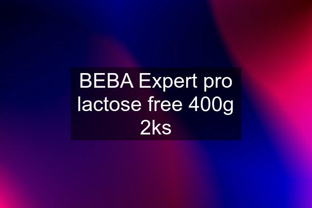 BEBA Expert pro lactose free 400g 2ks