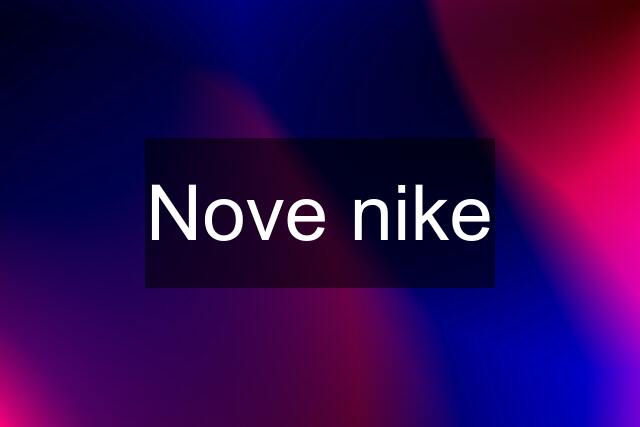 Nove nike