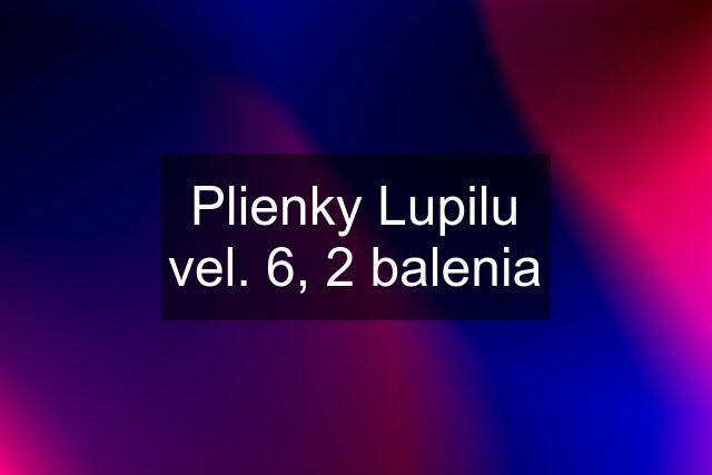 Plienky Lupilu vel. 6, 2 balenia