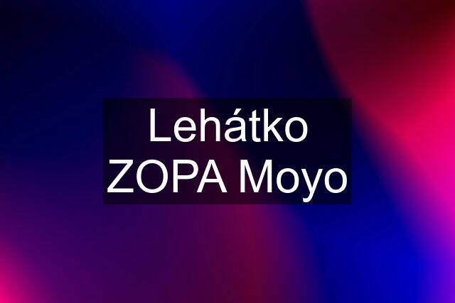 Lehátko ZOPA Moyo