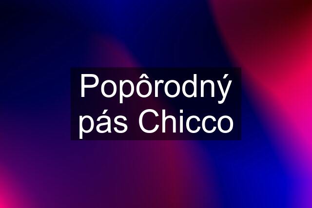 Popôrodný pás Chicco