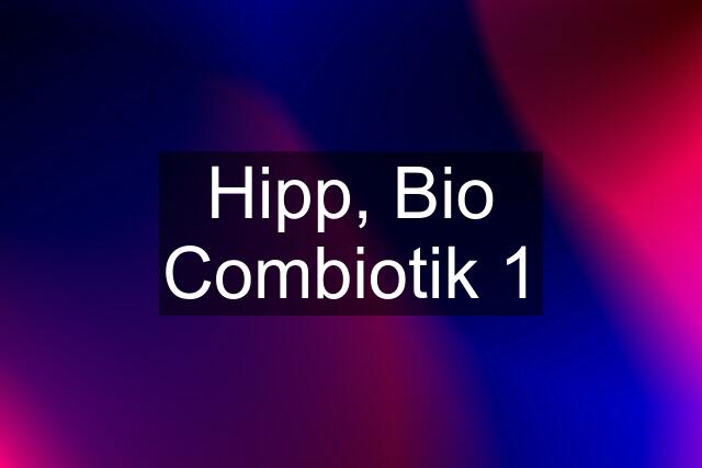 Hipp, Bio Combiotik 1