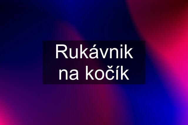 Rukávnik na kočík
