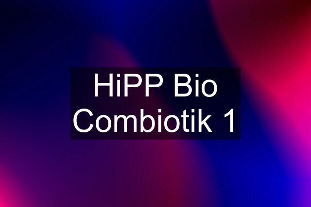 HiPP Bio Combiotik 1