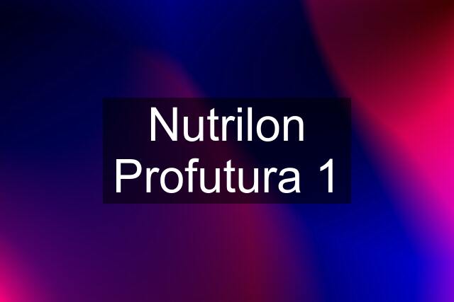 Nutrilon Profutura 1