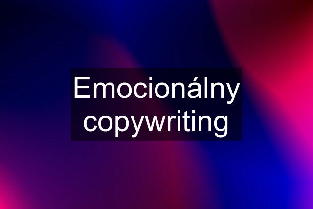 Emocionálny copywriting