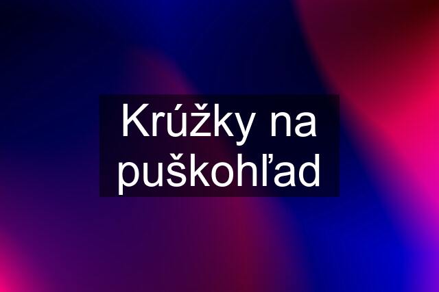 Krúžky na puškohľad