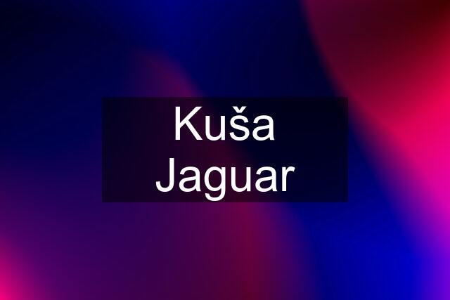 Kuša Jaguar