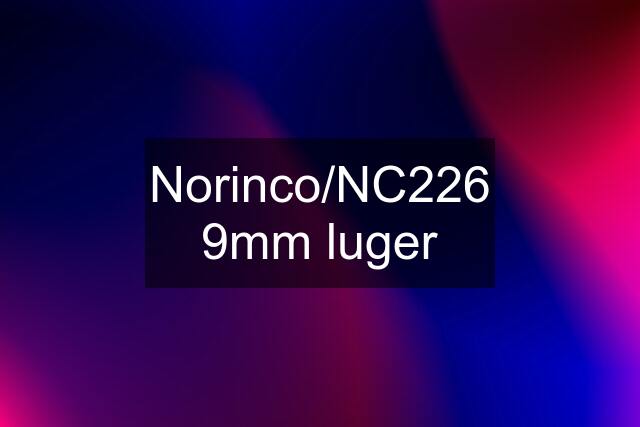 Norinco/NC226 9mm luger