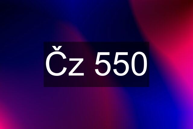 Čz 550