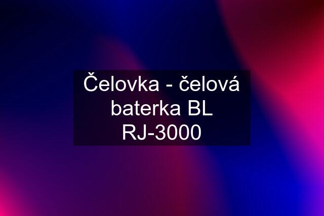 Čelovka - čelová baterka BL RJ-3000