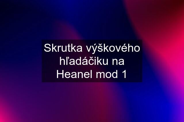 Skrutka výškového hľadáčiku na Heanel mod 1