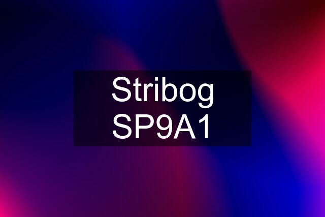 Stribog SP9A1