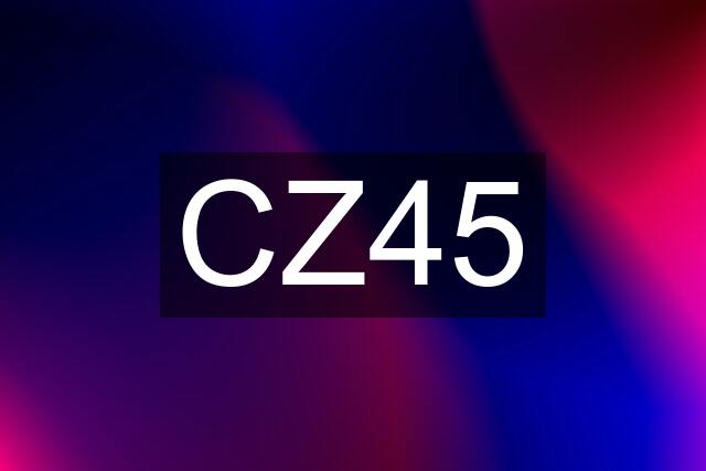 CZ45