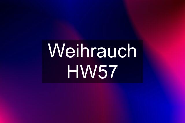 Weihrauch HW57