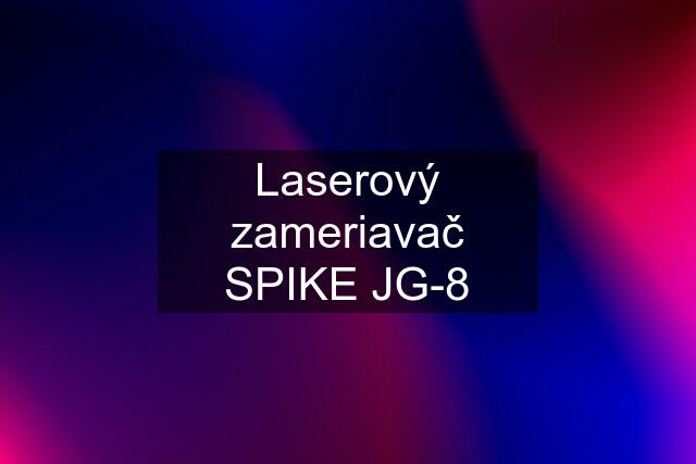 Laserový zameriavač SPIKE JG-8