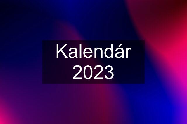 Kalendár 2023