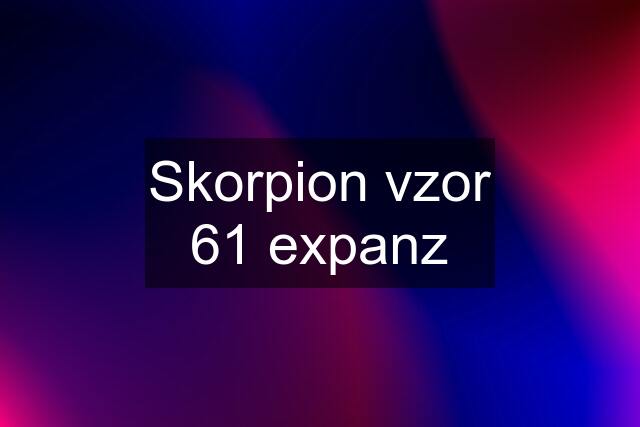 Skorpion vzor 61 expanz