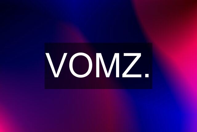 VOMZ.